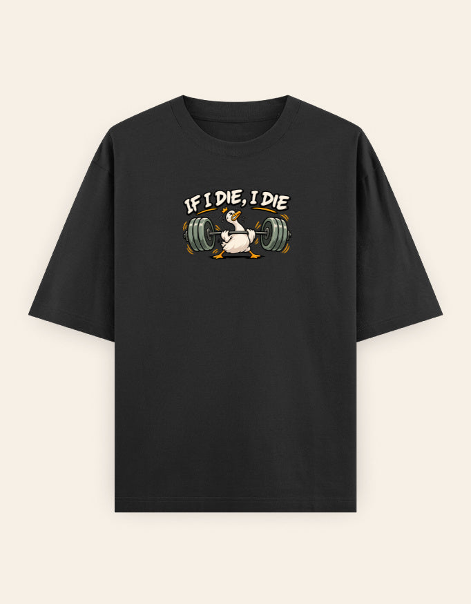 Draxivo “If I Die, I Die” – 240 GSM Oversized Graphic T-Shirt